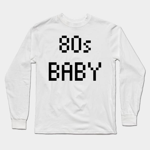 80s Baby Long Sleeve T-Shirt by NoorAlbayati93